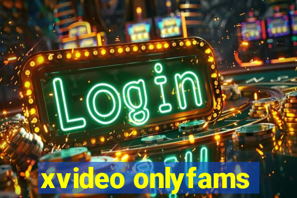 xvideo onlyfams