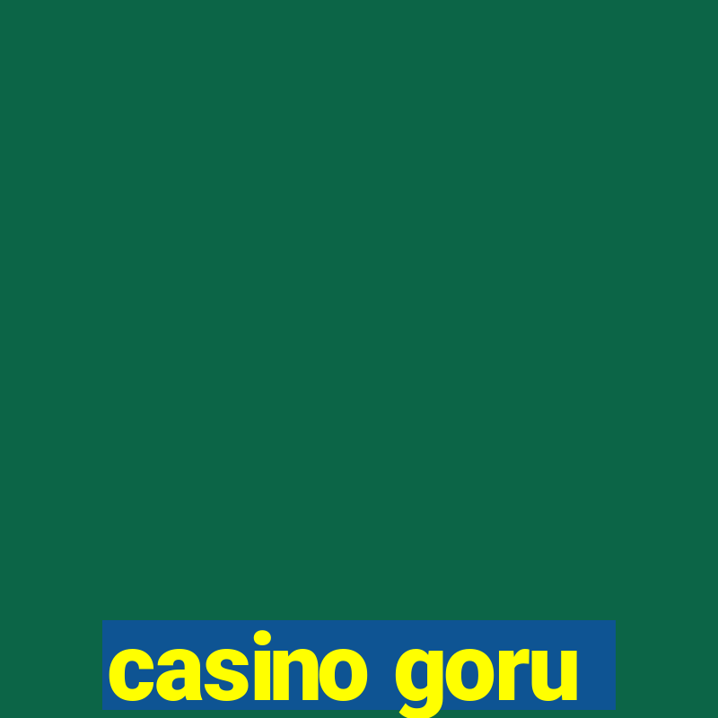 casino goru