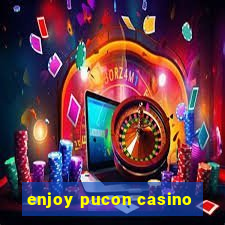 enjoy pucon casino