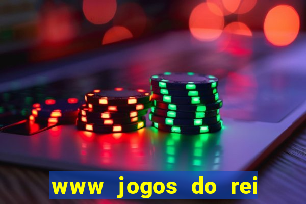 www jogos do rei com br