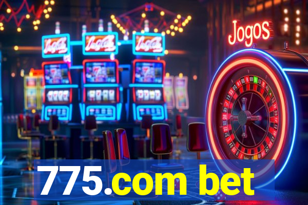 775.com bet