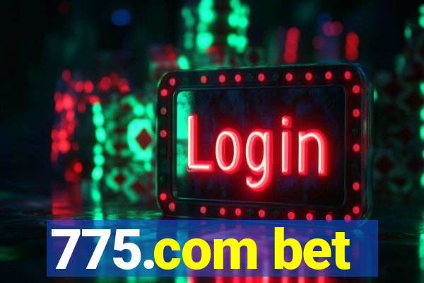 775.com bet