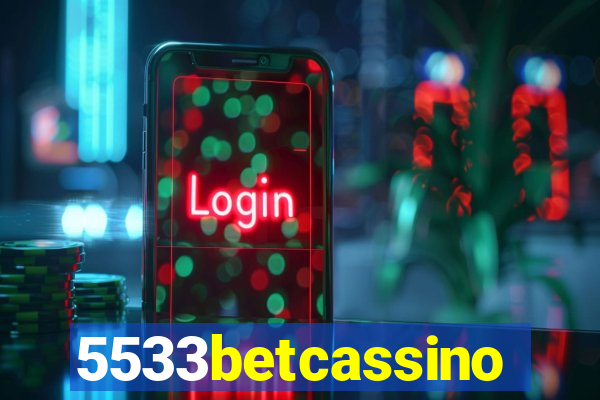 5533betcassino