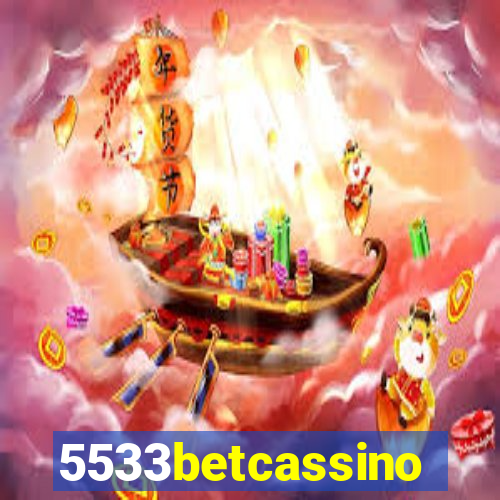 5533betcassino