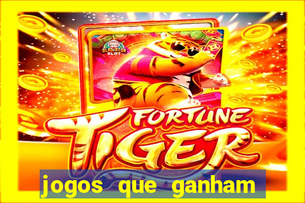 jogos que ganham dinheiro ao se cadastrar