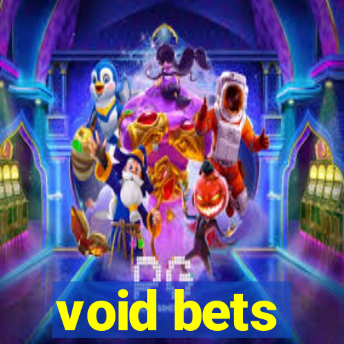 void bets