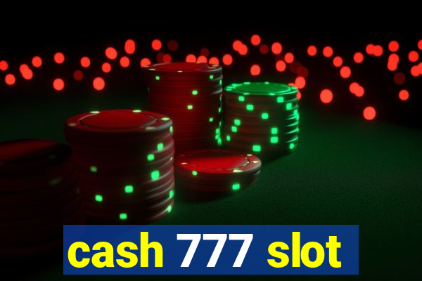 cash 777 slot