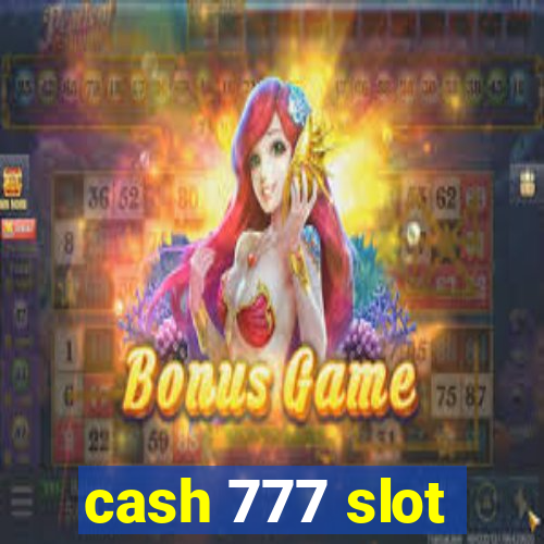 cash 777 slot