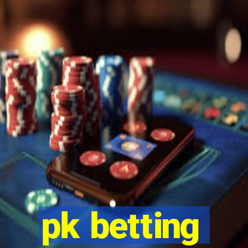 pk betting