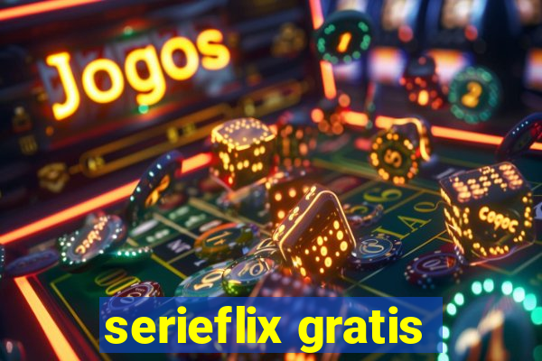 serieflix gratis