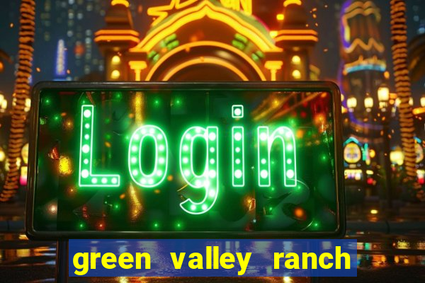 green valley ranch resort & casino