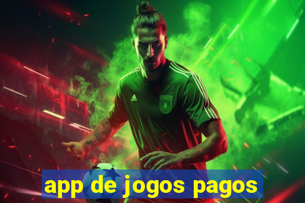 app de jogos pagos