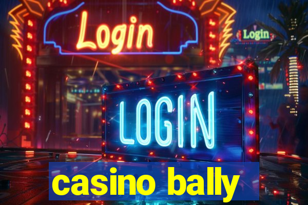 casino bally