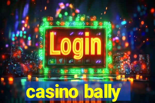 casino bally