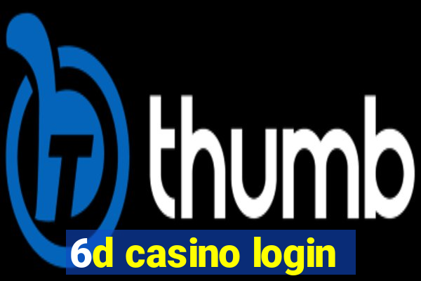 6d casino login