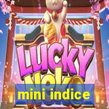 mini indice