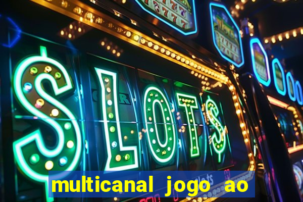 multicanal jogo ao vivo bahia