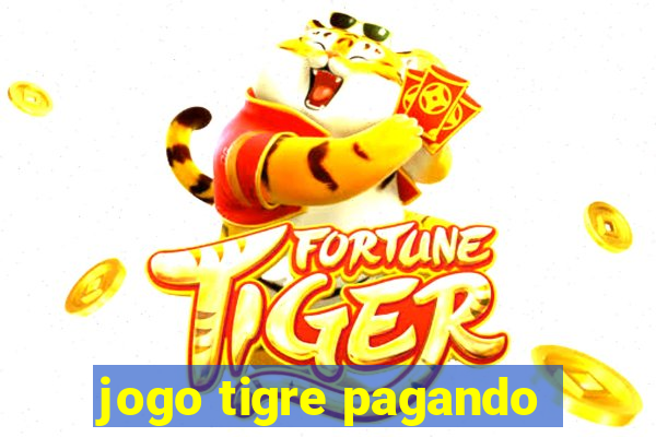 jogo tigre pagando