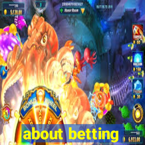 about betting