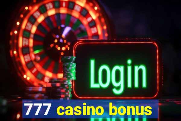 777 casino bonus