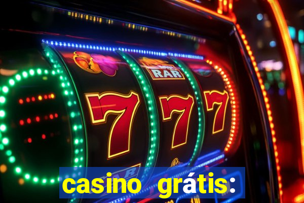 casino grátis: slots e poker