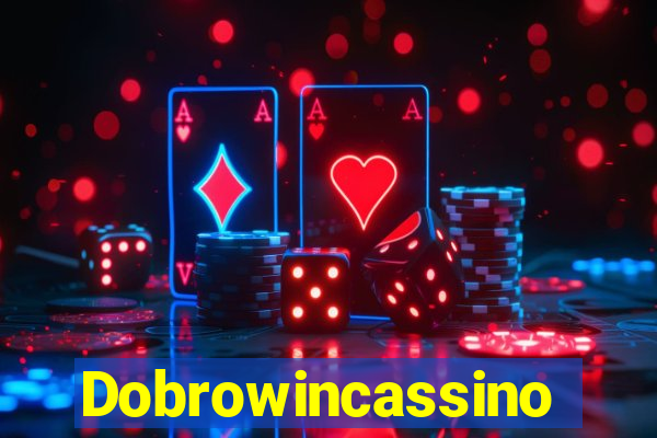 Dobrowincassino