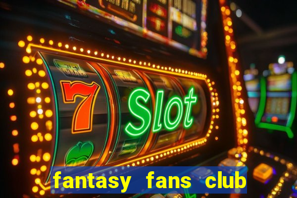 fantasy fans club - ffc