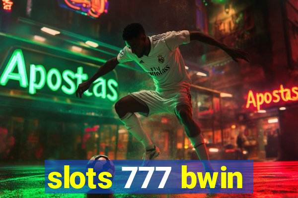 slots 777 bwin