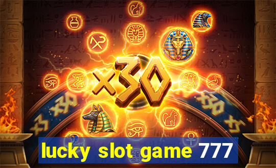 lucky slot game 777