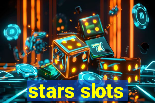 stars slots