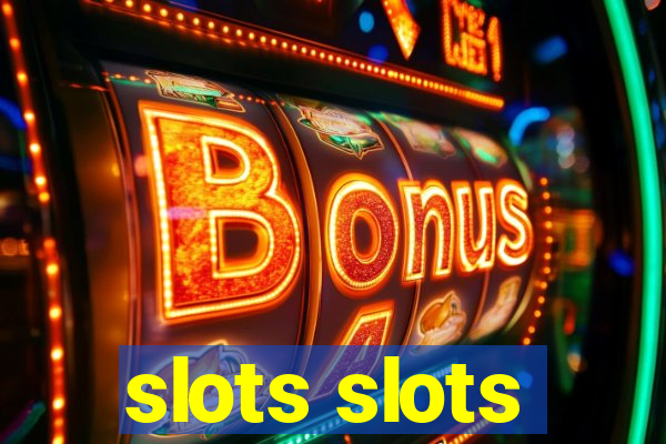 slots slots