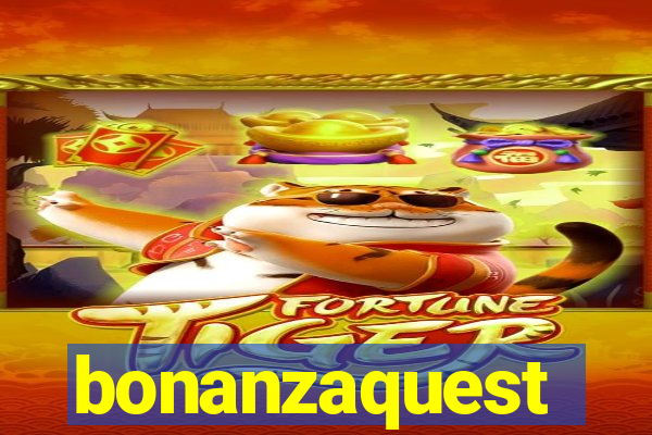 bonanzaquest