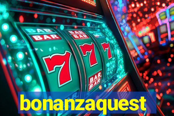 bonanzaquest