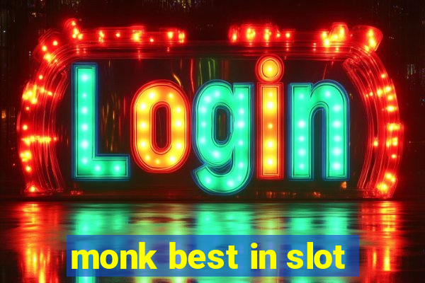 monk best in slot