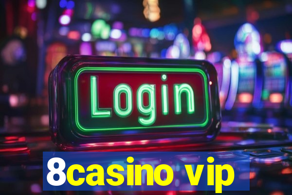 8casino vip