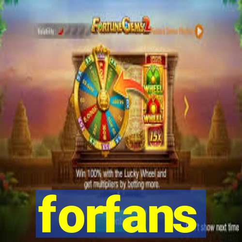 forfans