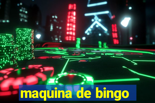 maquina de bingo