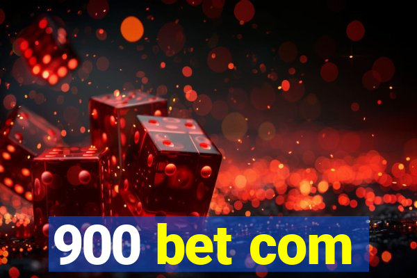 900 bet com