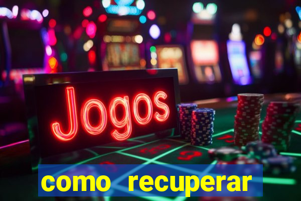 como recuperar conta no 7games