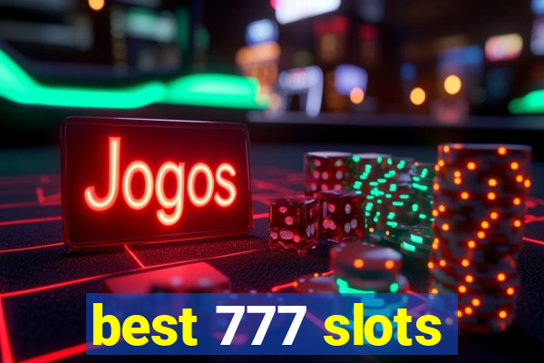 best 777 slots