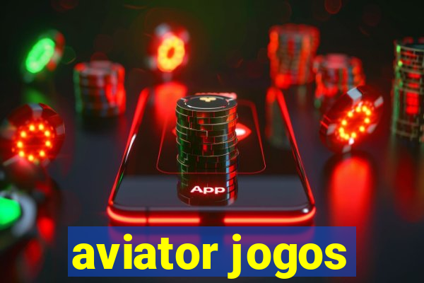 aviator jogos