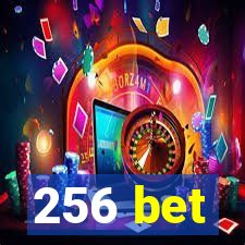 256 bet