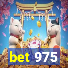 bet 975