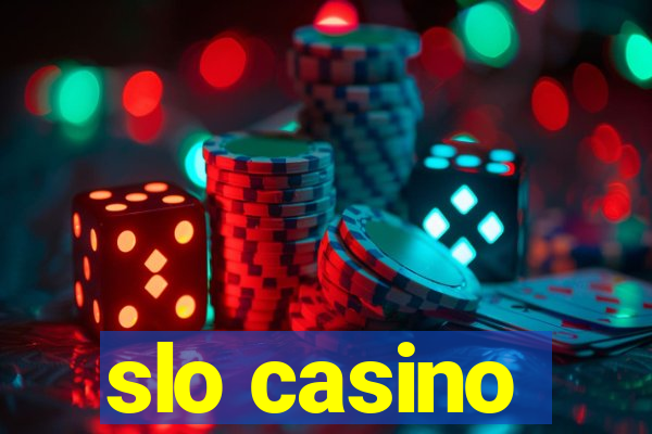 slo casino