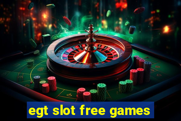 egt slot free games