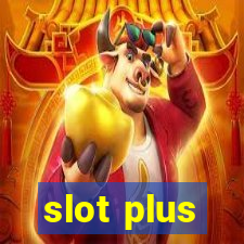 slot plus