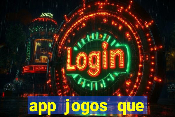 app jogos que pagam de verdade