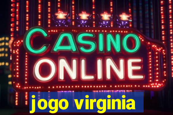 jogo virginia