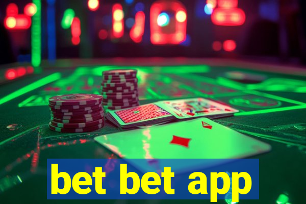 bet bet app