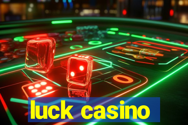 luck casino